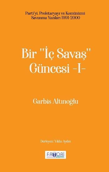 Bir ‘‘İç Savaş Güncesi’’ -I
