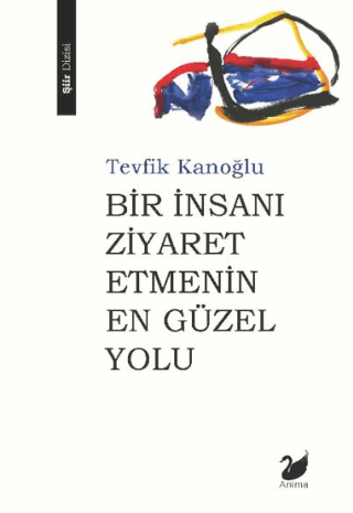 Bir İnsanı Ziyaret Etmenin En Güzel Yolu