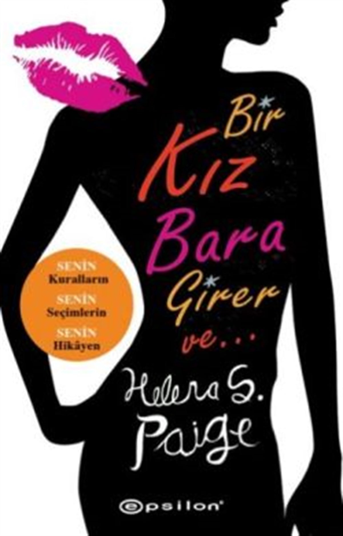 Bir Kız Bara Girer ve...