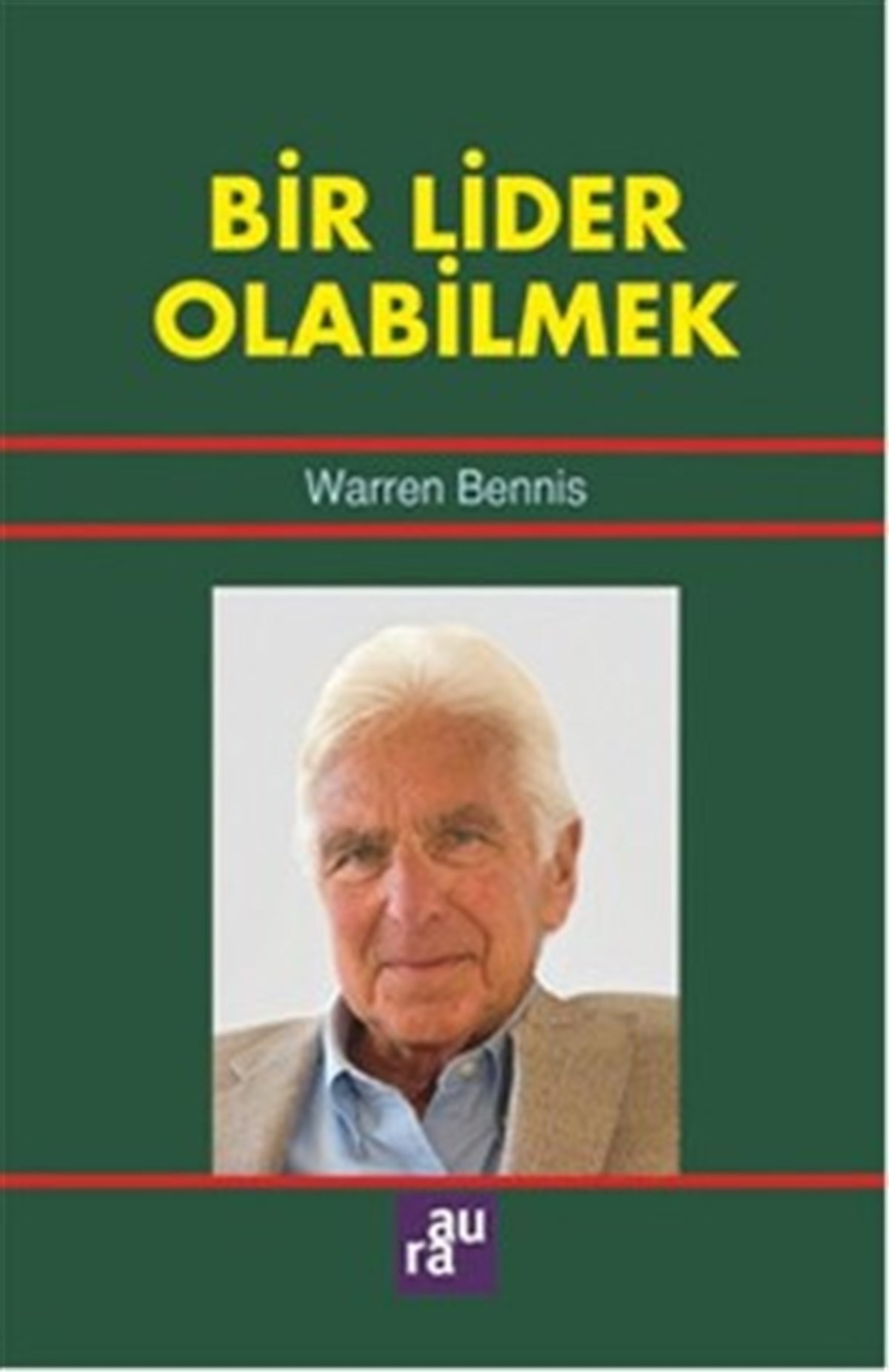 Bir Lider Olabilmek - AURA KİTAPLIĞI