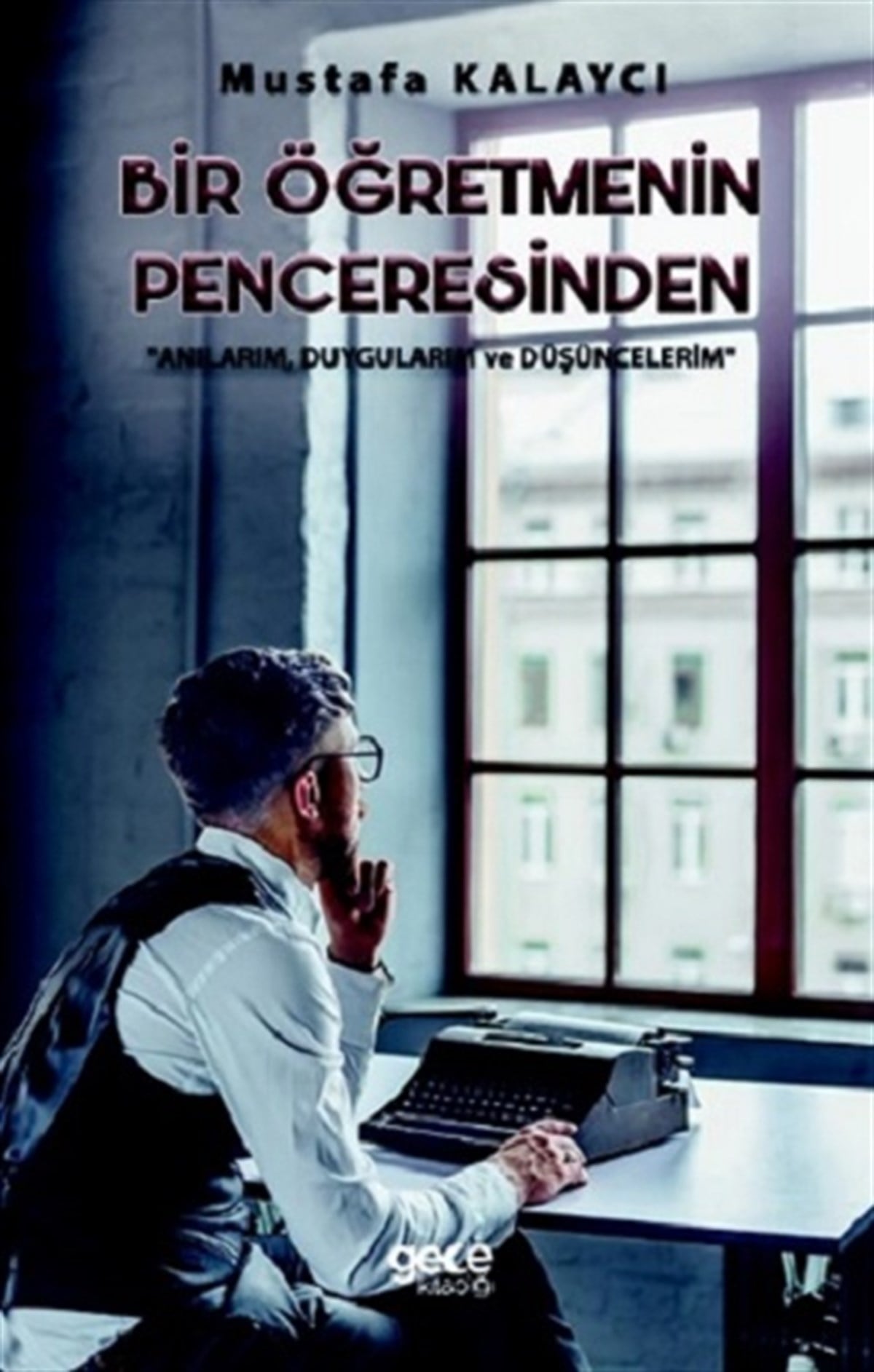 Bir Öğretmenin Penceresinden