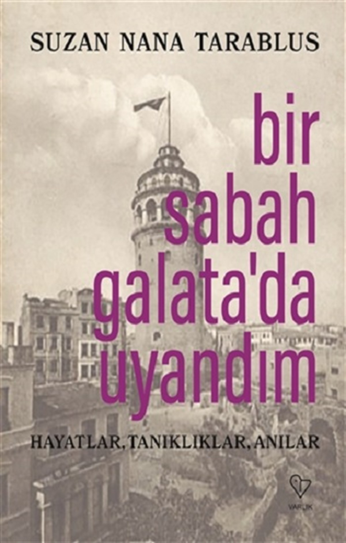 Bir Sabah Galata’da Uyandım