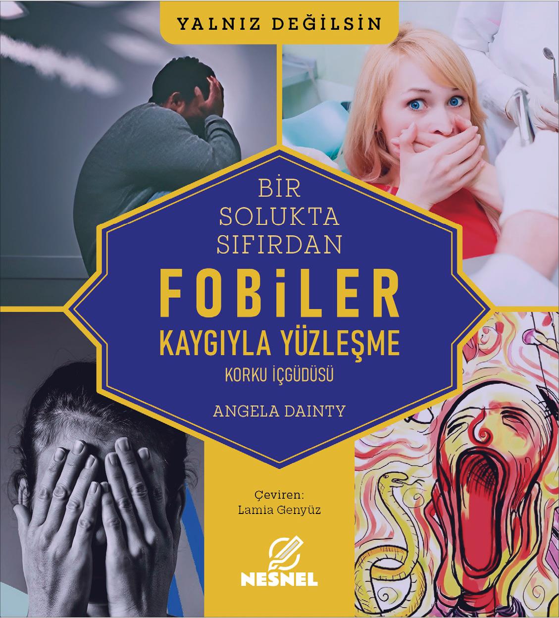 Bir Solukta Sıfırdan - Fobiler