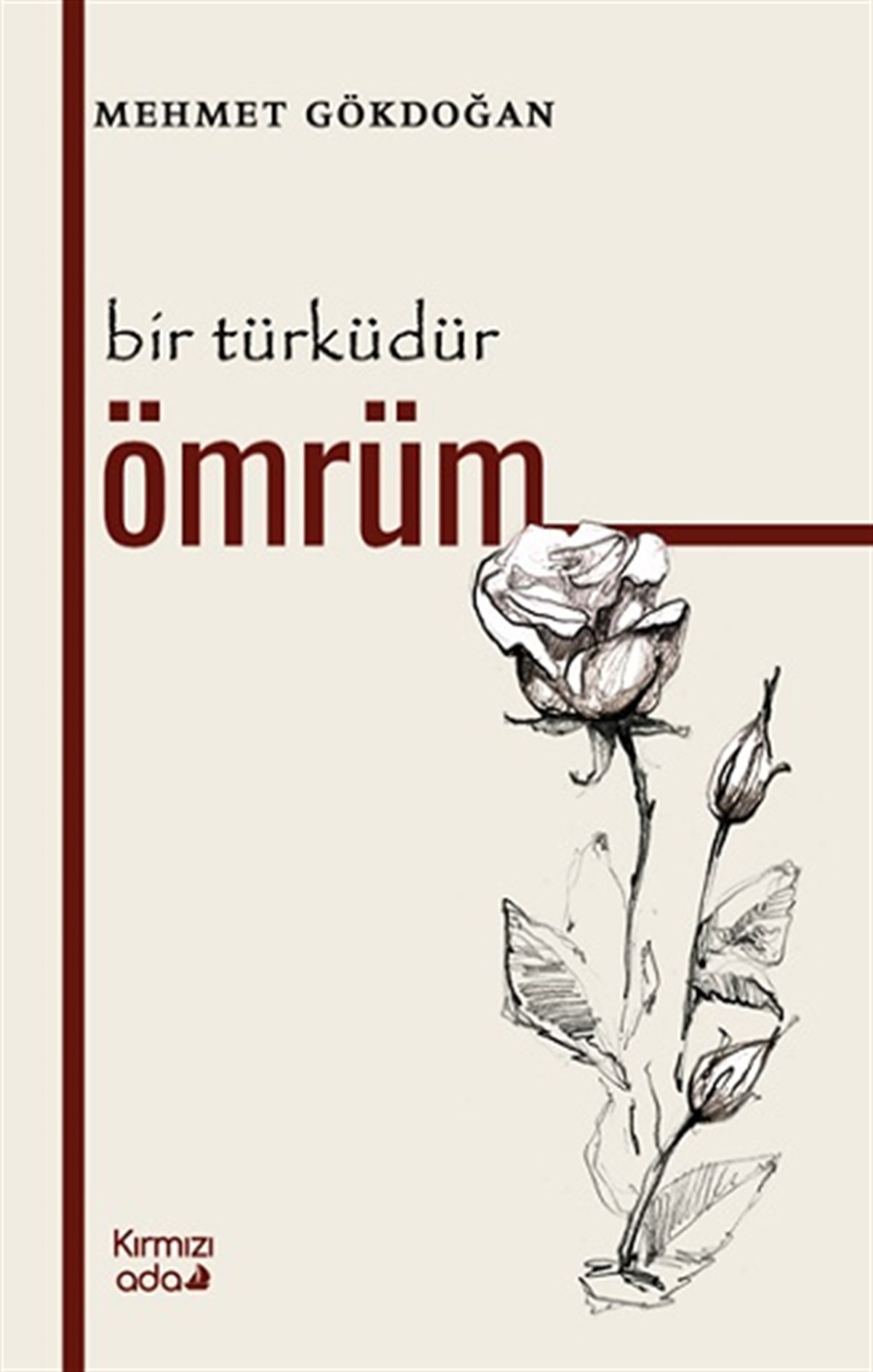Bir Türküdür Ömrüm
