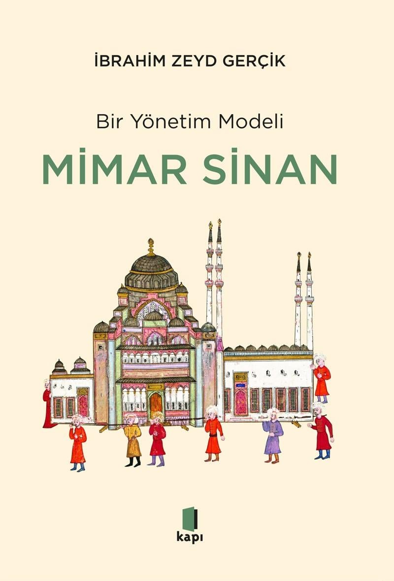 Bir Yönetim Modeli -  Mimar Sinan