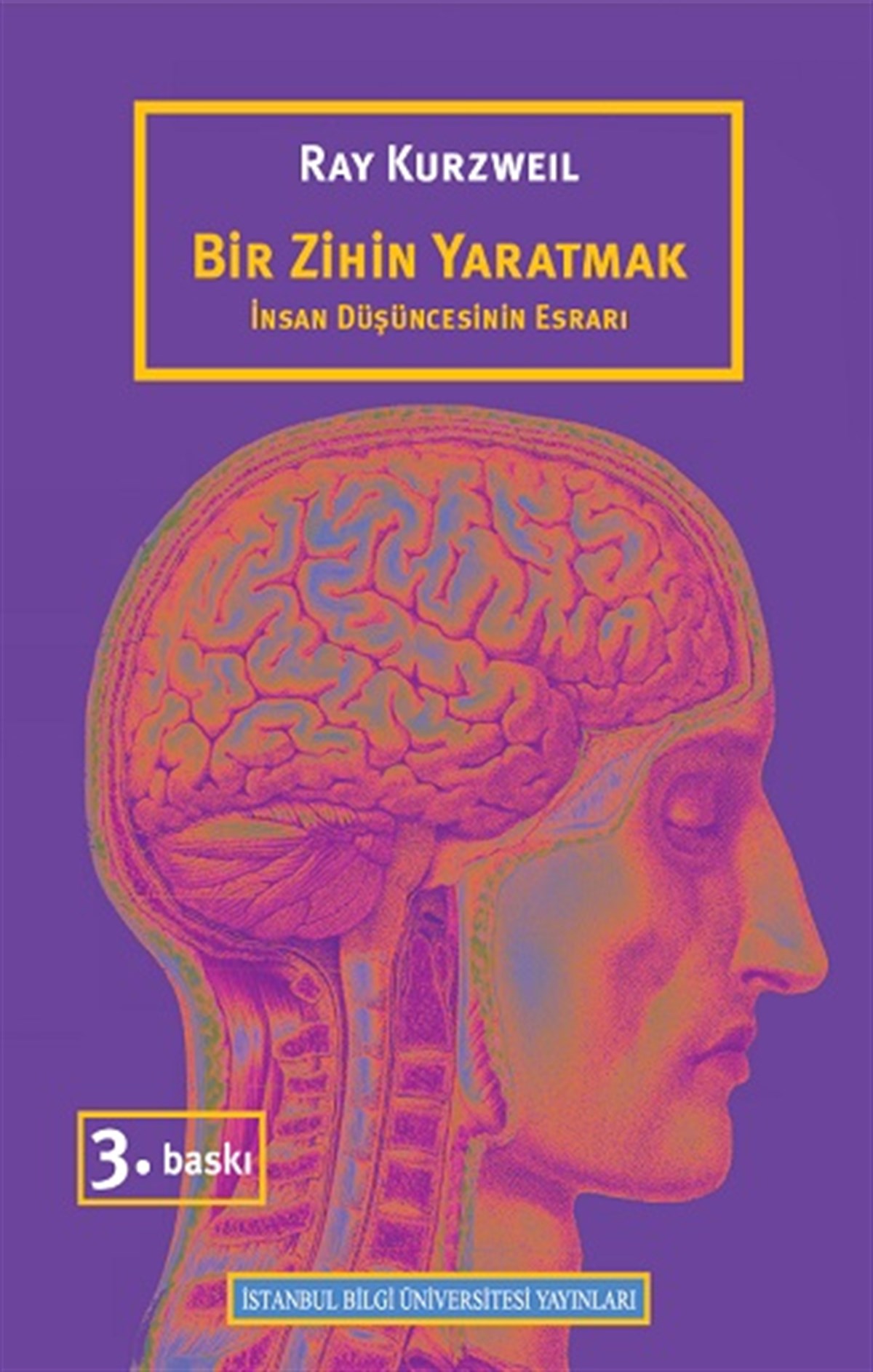 Bir Zihin Yaratmak: İnsan Düşüncesinin Esrarı