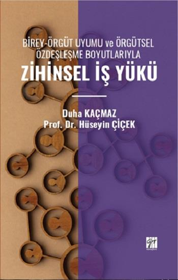 Birey-Örgüt Uyumu Ve Örgütsel Özdeşleşme Boyutlarıyla Zihinsel İş Yükü