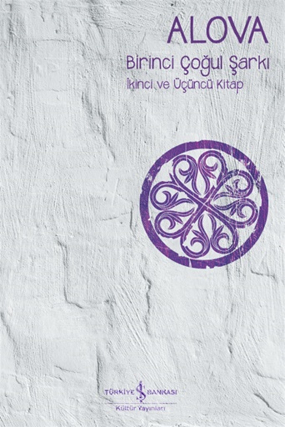 Birinci Çoğul Şarkı-İkinci ve Üçüncü Kitap