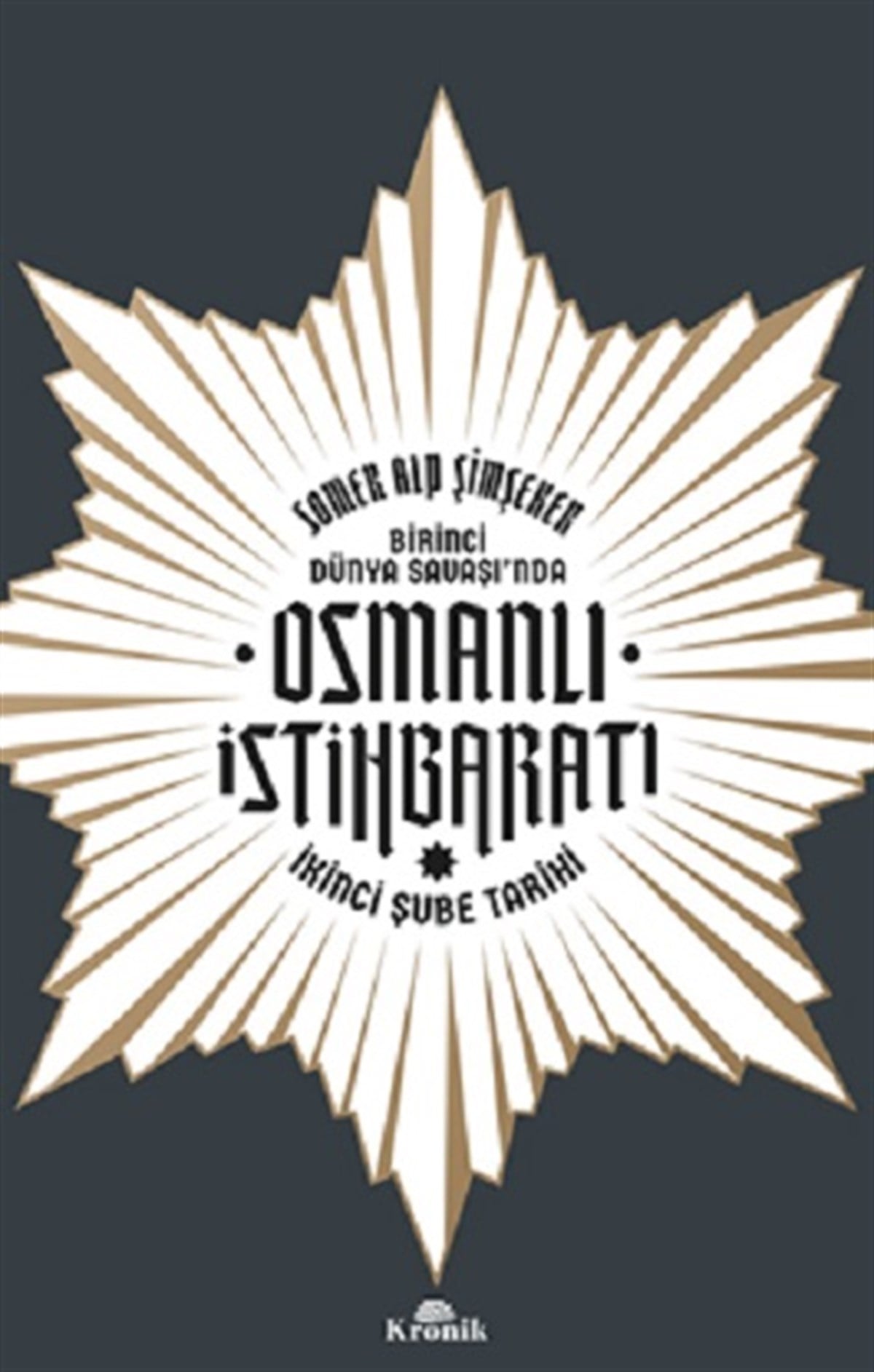 Birinci Dünya Savaşı’nda Osmanlı İstihbaratı