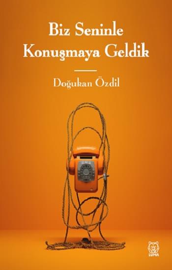 Biz Seninle Konuşmaya Geldik