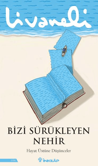 Bizi Sürükleyen Nehir