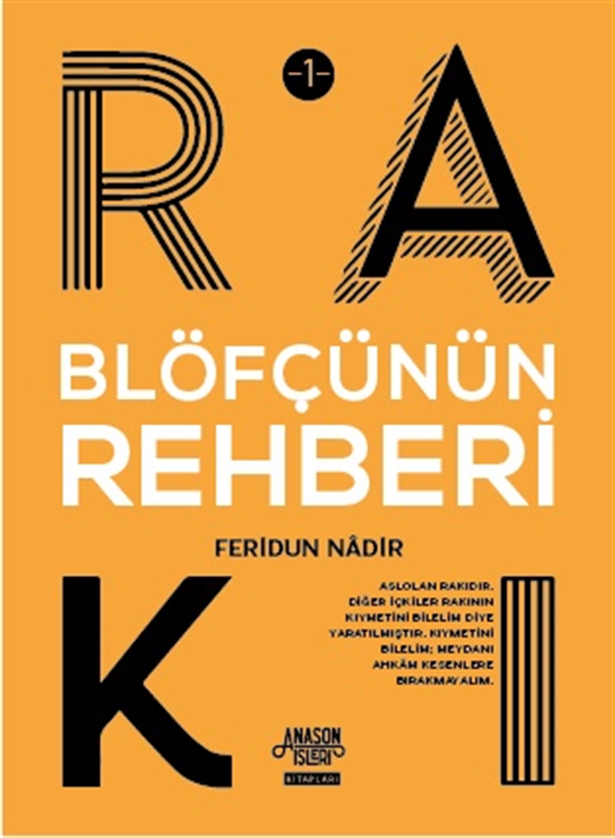Blöfçünün Rakı Rehberi- CEP BOY