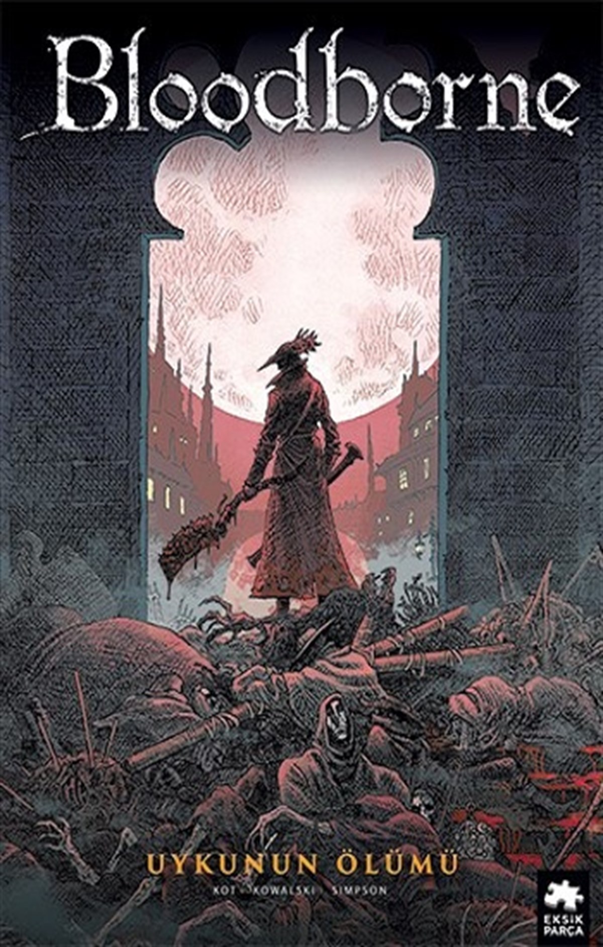 Bloodborne-1: Uykunun Ölümü