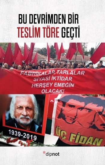 Bu Devrimden Bir Teslim Töre Geçti