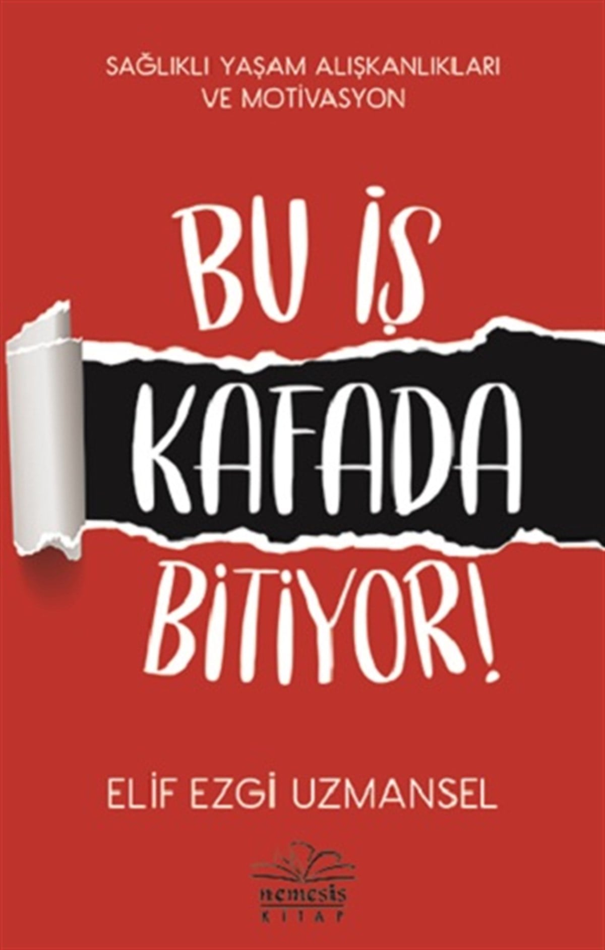 Bu İş Kafada Bitiyor!