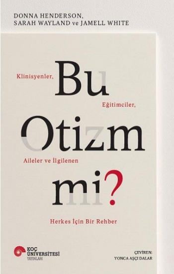 Bu Otizm mi? Klinisyenler