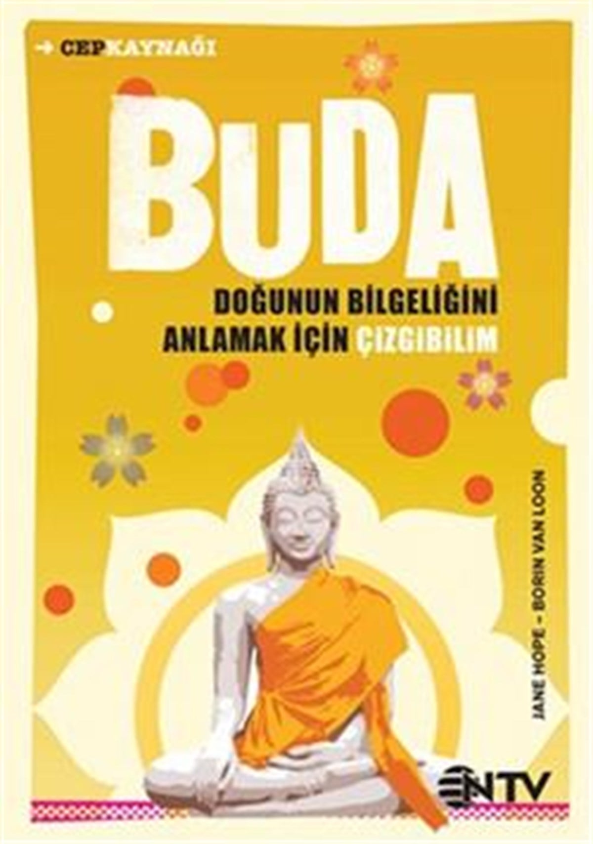 Buda - Doğunun Bilgeliğini Anlamak İçin Çizgibilim