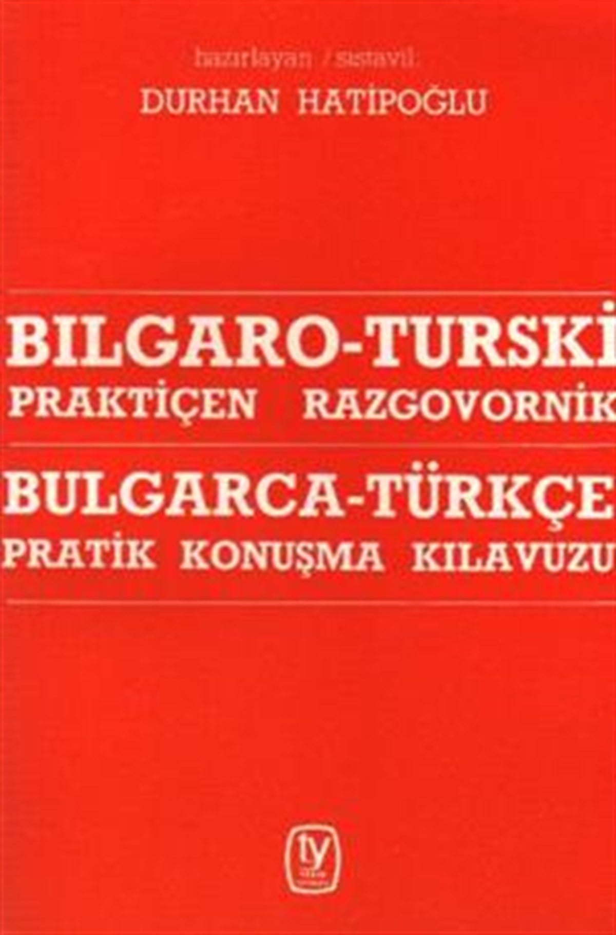 Bulgarca Türkçe Konuşma Kılavuzu