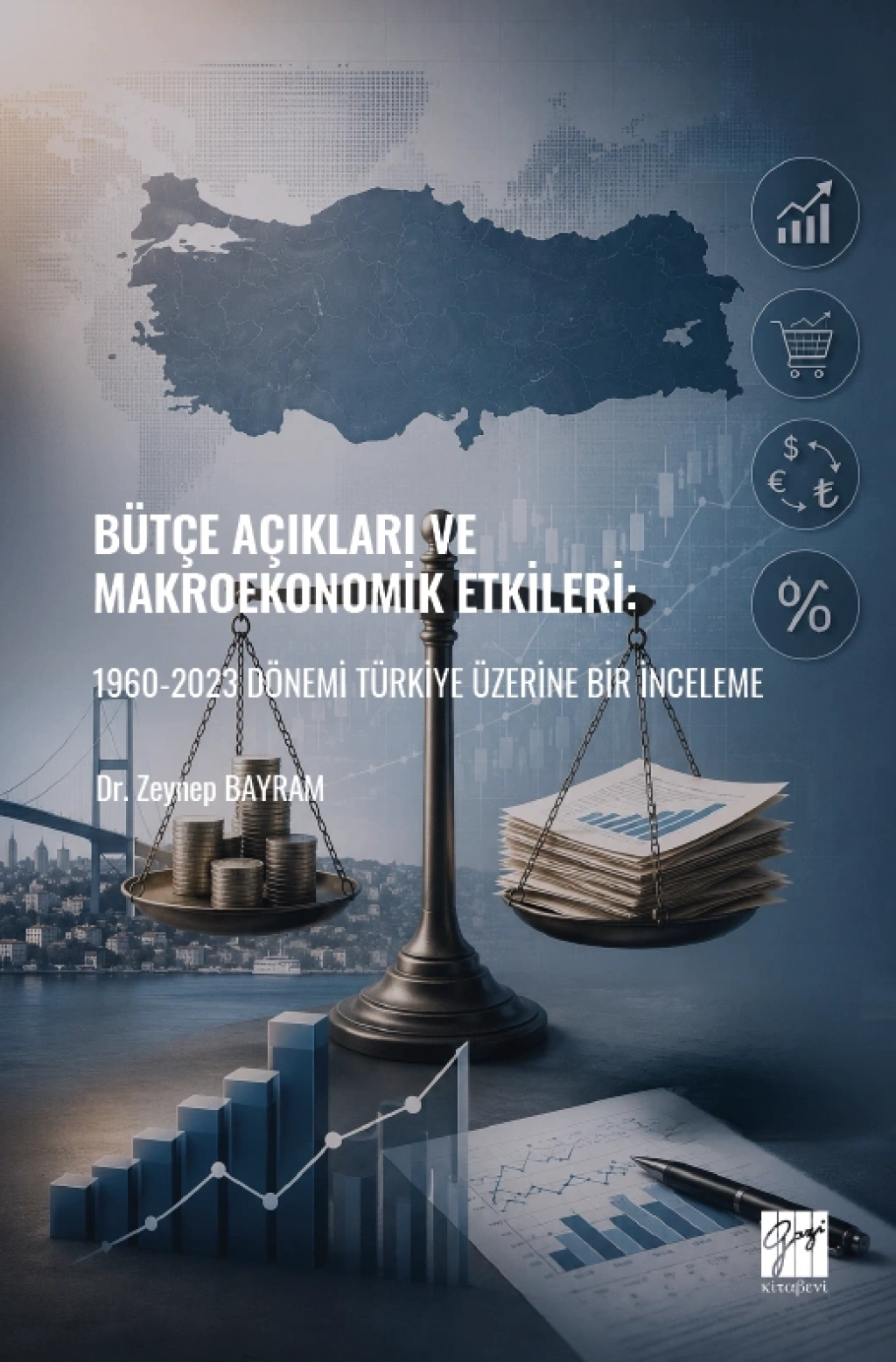 Bütçe Açıkları Ve Makroekonomik Etkileri - 1960-2023 Dönemi Türkiye Üzerine Bir İnceleme