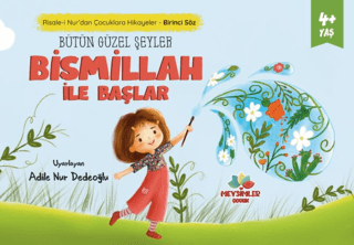 Bütün Güzel Şeyler Bismillah İle Başlar
