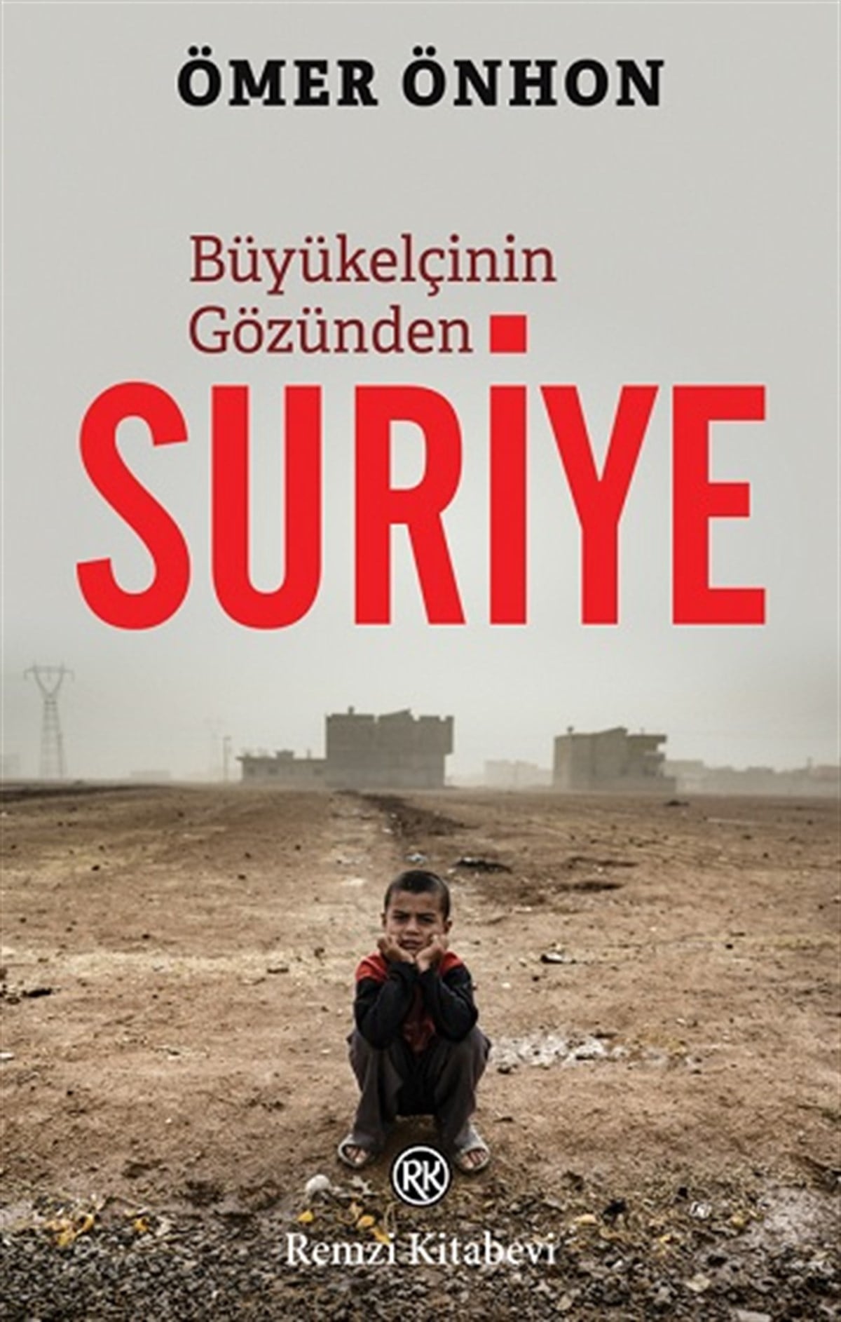 Büyükelçinin Gözünden Suriye