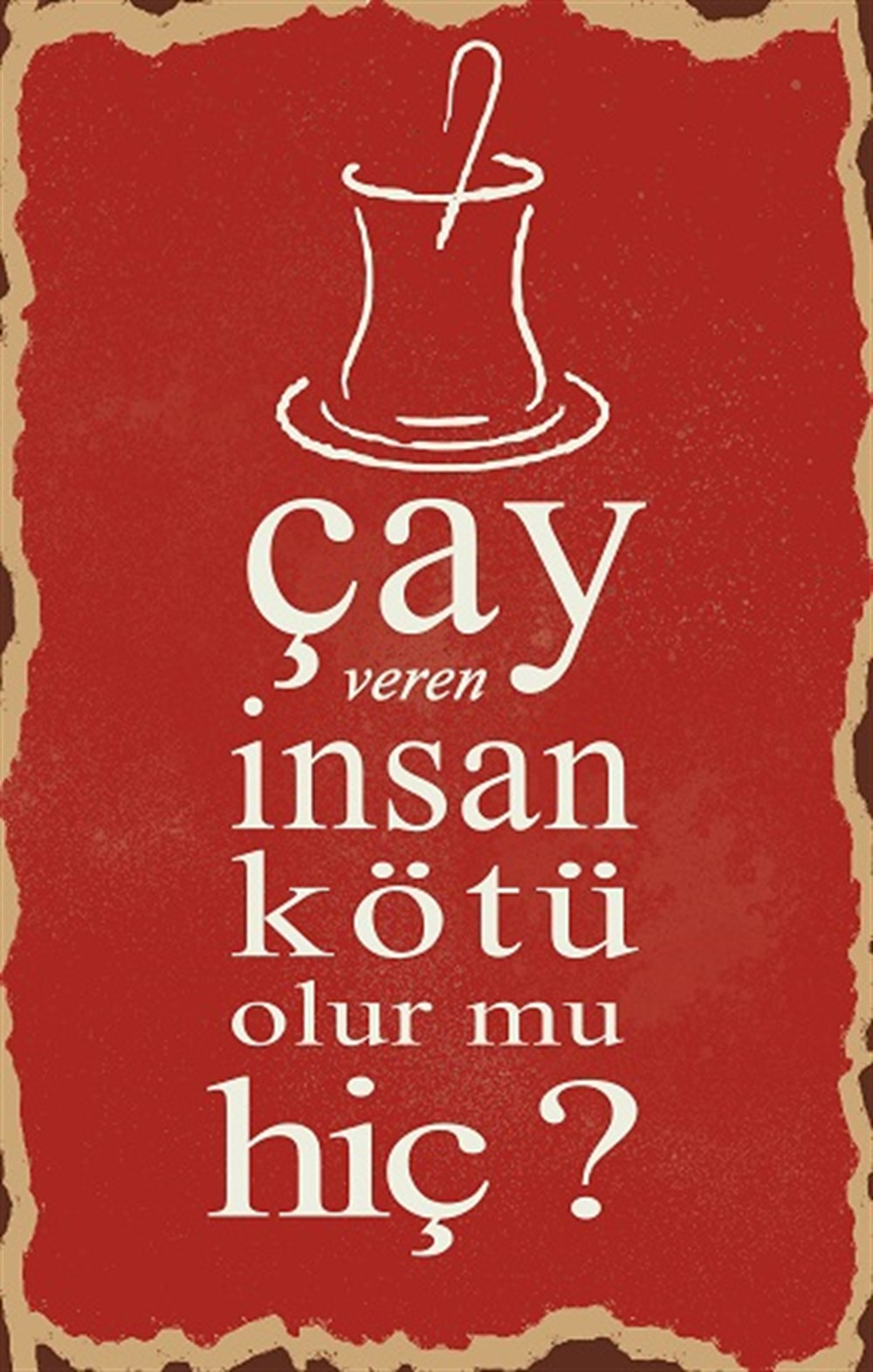 ÇAY VEREN İNSAN - POSTER