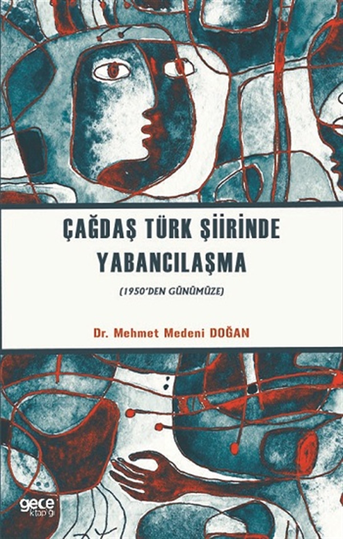 Çağdaş Türk Şiirinde Yabancılaşma