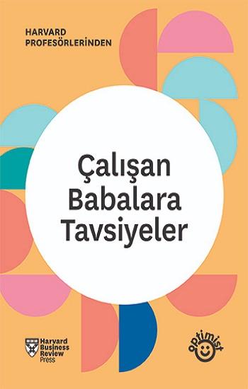 Çalışan Babalara Tavsiyeler