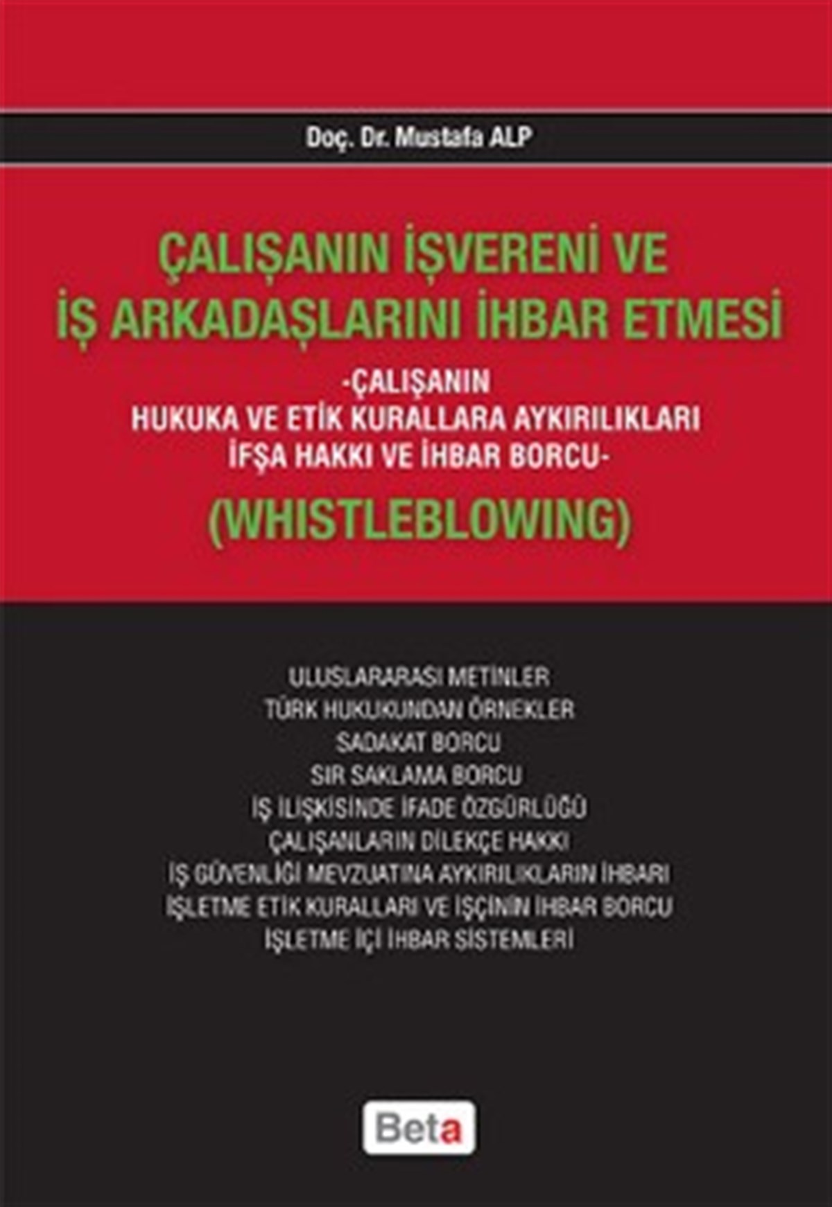 Çalışanın İşvereni ve İş Arkadaşlarını İhbar Etmesi