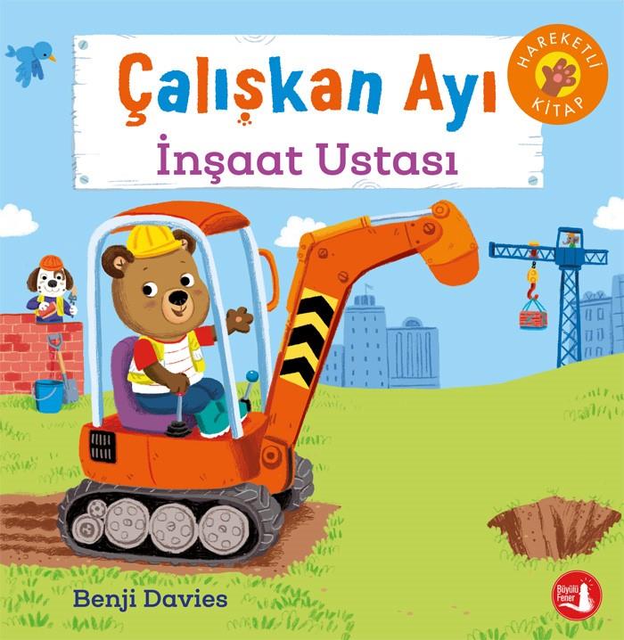 Çalışkan Ayı - İnşaat Ustası (Hareketli Kitap)