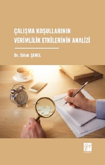 Çalışma Koşullarının Verimlilik Etkilerinin Analizi