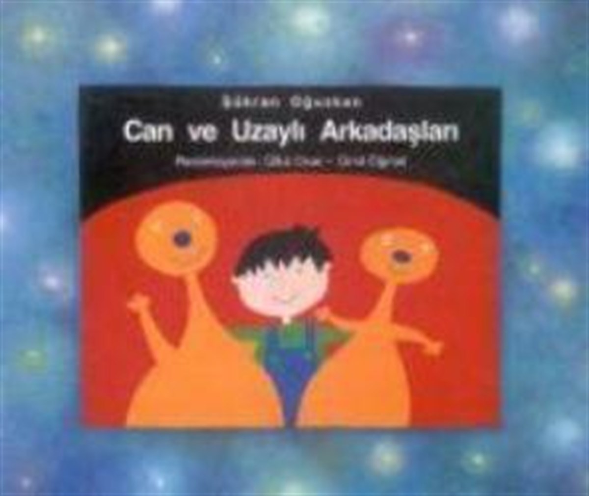 Can ve Uzaylı Arkadaşları
