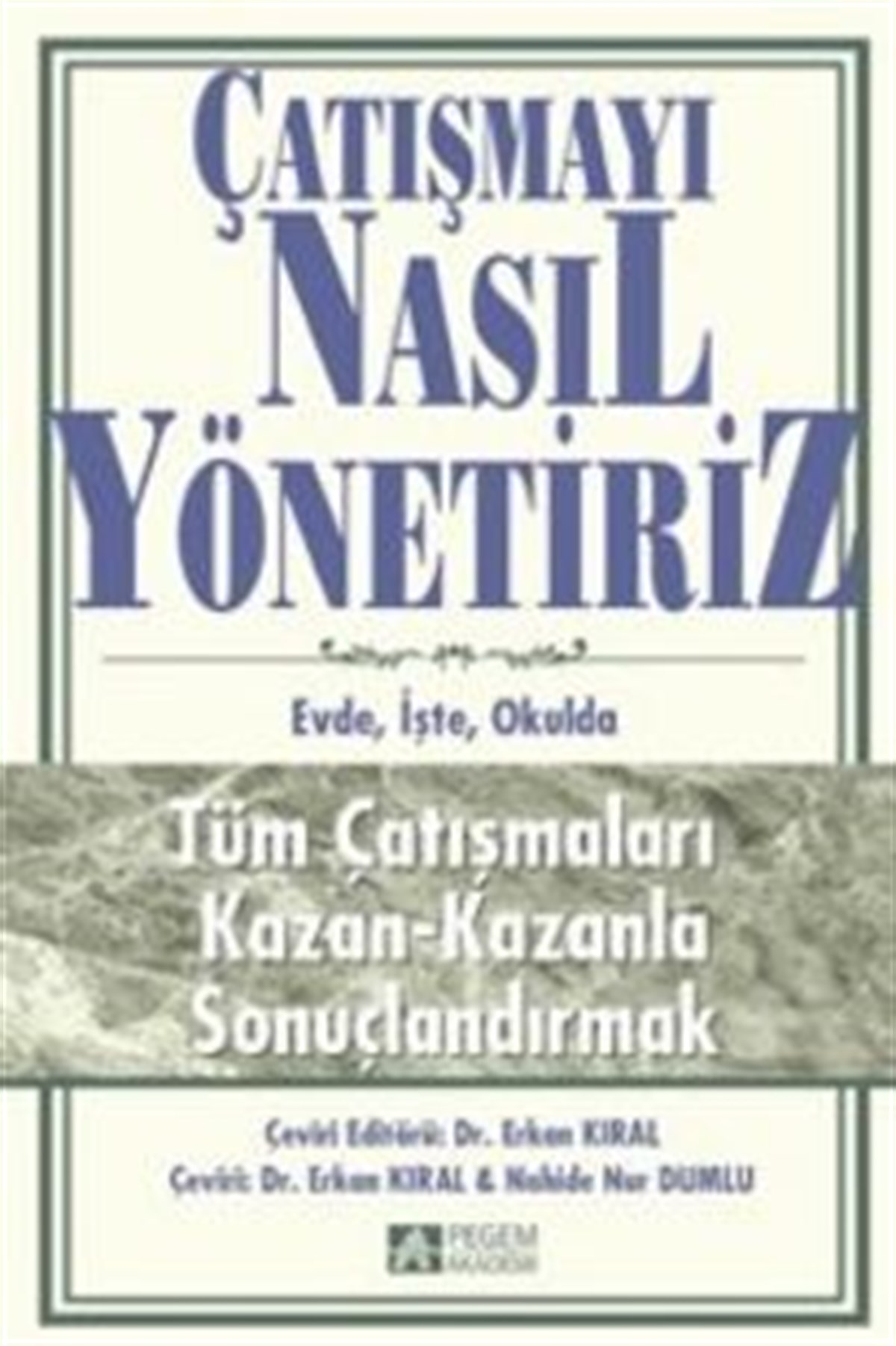Çatışmayı Nasıl Yönetiriz