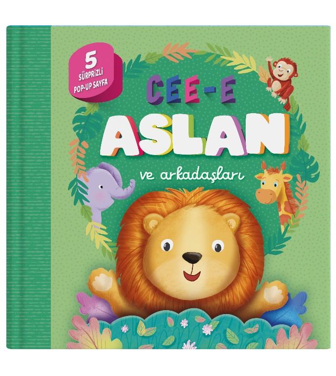 Cee-e Aslan ve Arkadaşları (Pop-up) Ciltli