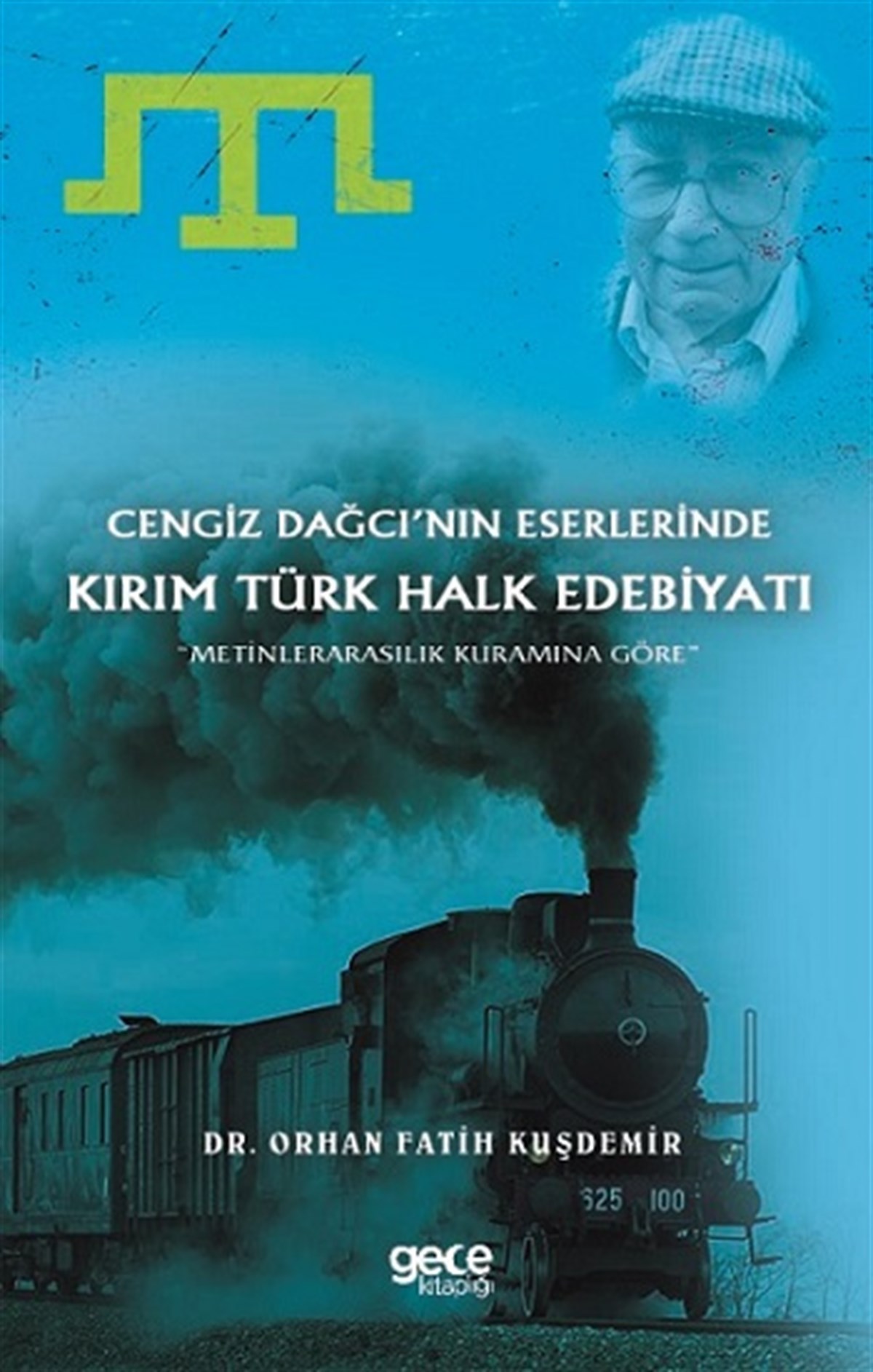 Cengiz Dağcı’nın Eserlerinde Kırım Türk Halk Edebiyatı