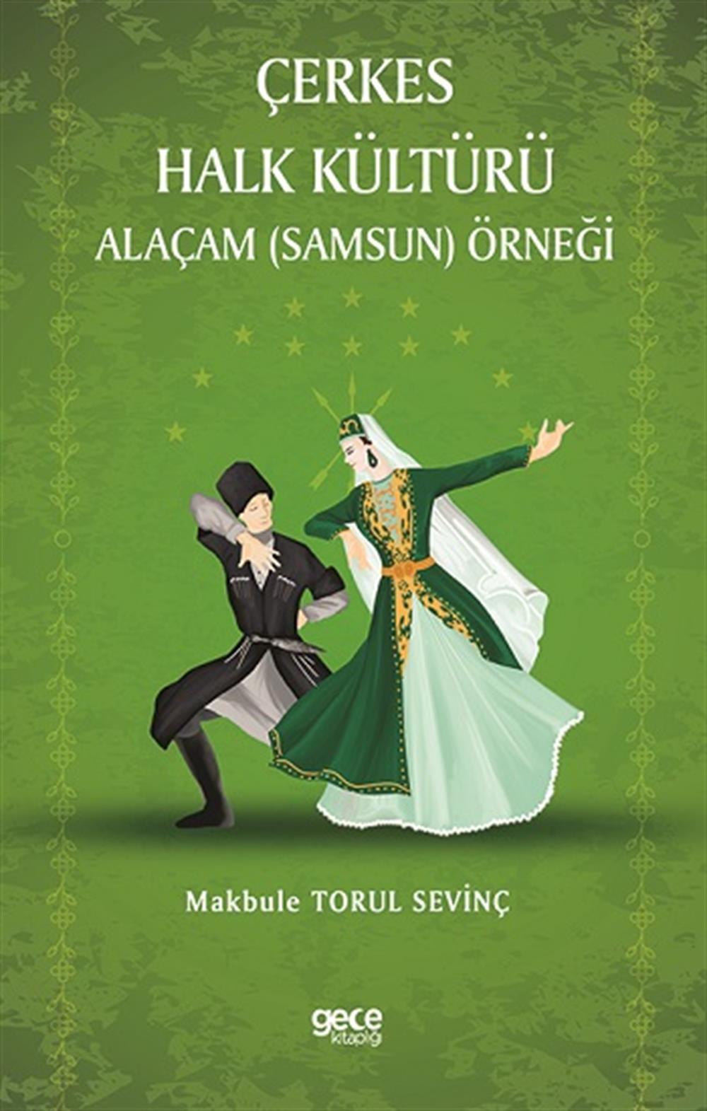 Çerkes Halk Kültürü Alaçam (Samsun) Örneği