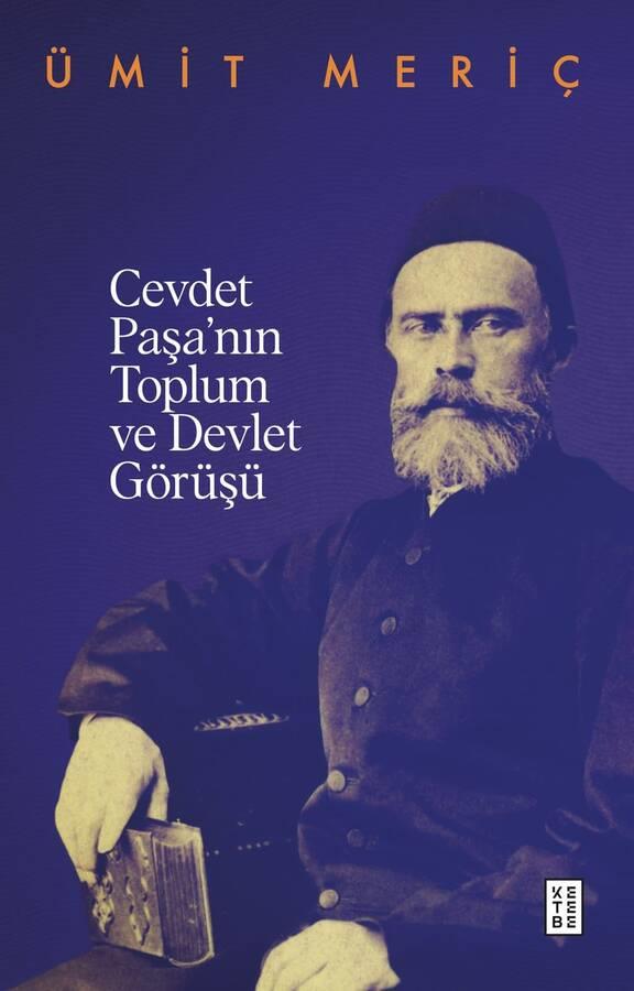 Cevdet Paşa’nin Toplum ve Devlet Görüşü