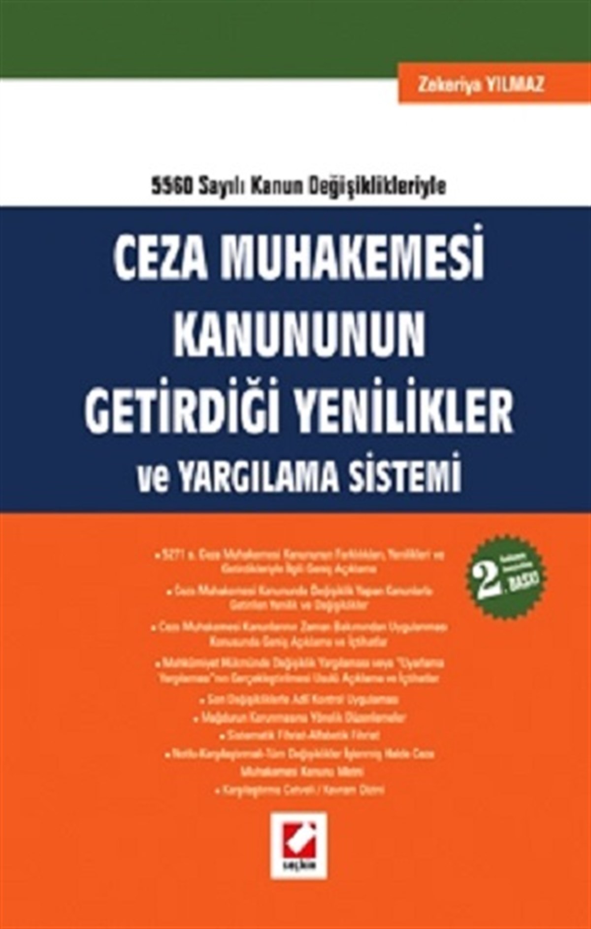Ceza Muhakemesi Kanununun Getirdiği Yenilikler ve Yargılama Sistemi