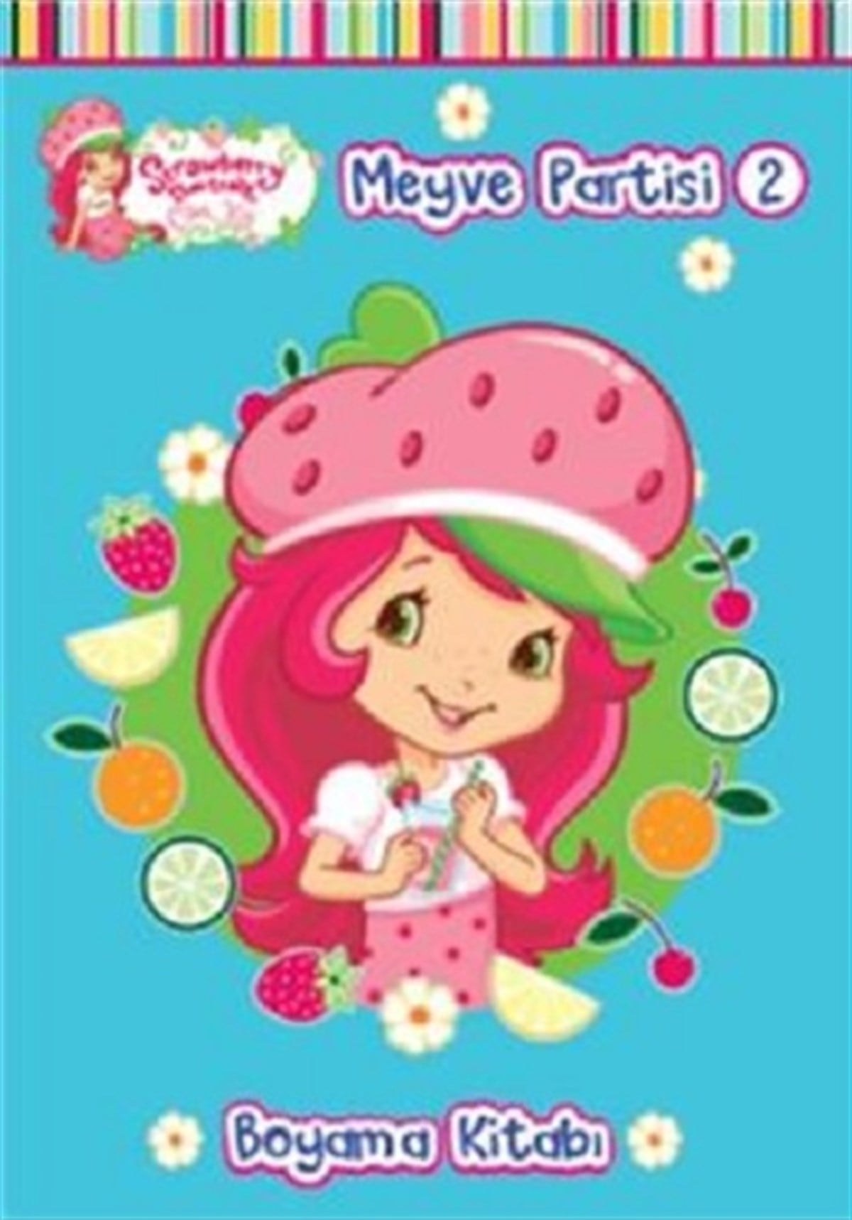 Çilek Kız Meyve Partisi 2 - Boyama Kitabı