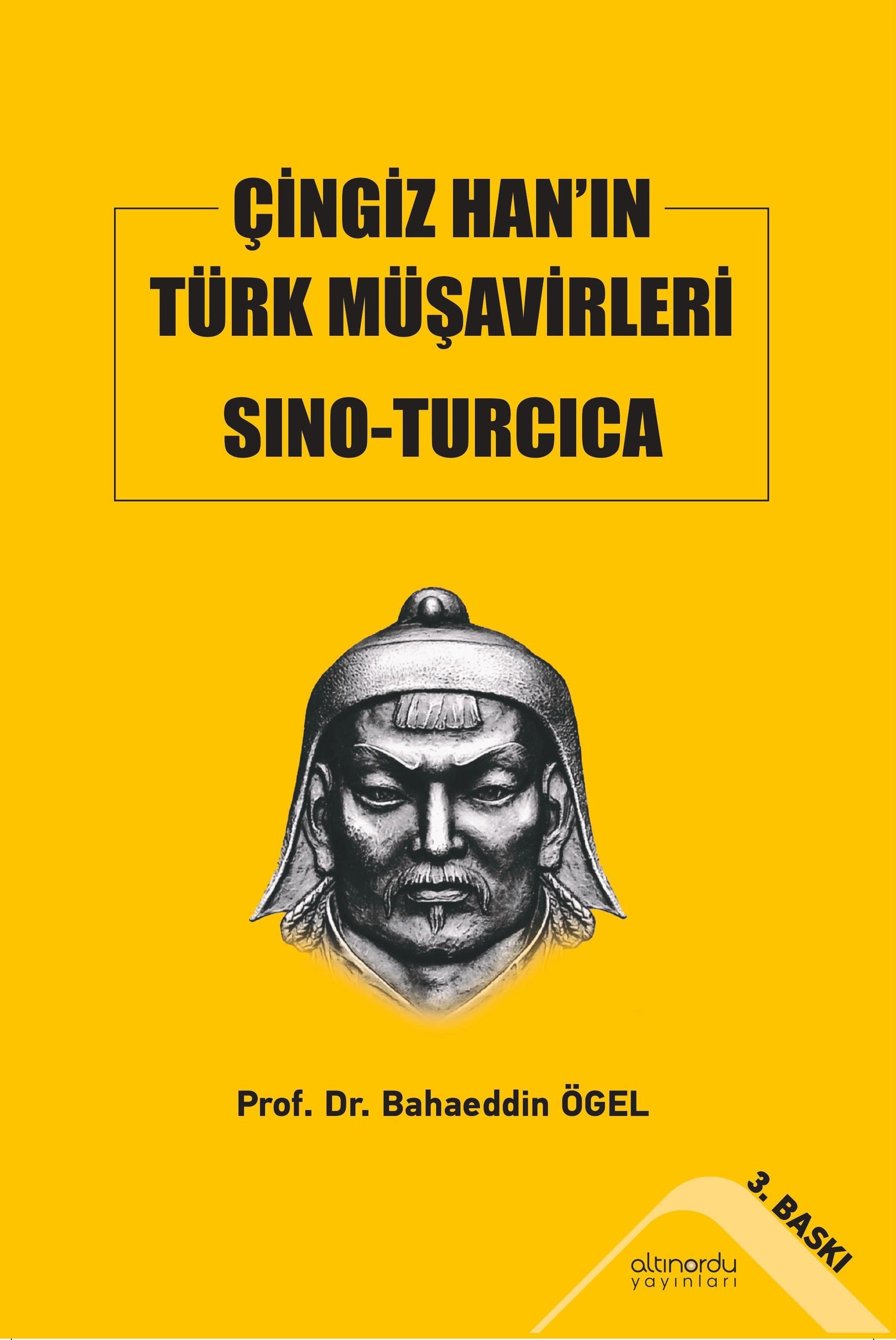 Çingiz Han’ın Türk Müşavirleri Sino-Turcica
