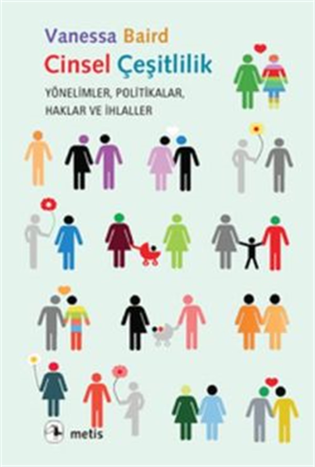 Cinsel Çeşitlilik: Yönelimler, Politikalar, Haklar ve İhlaller