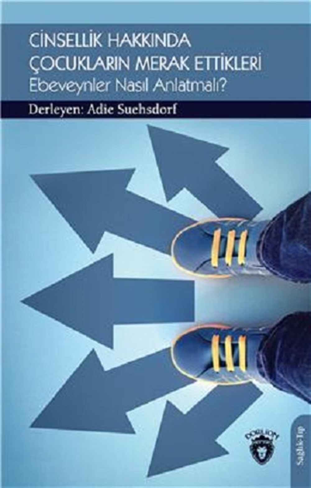 Cinsellik Hakkında Çocukların Merak Ettikleri  Ebeveynler Nasıl Anlatmalı?