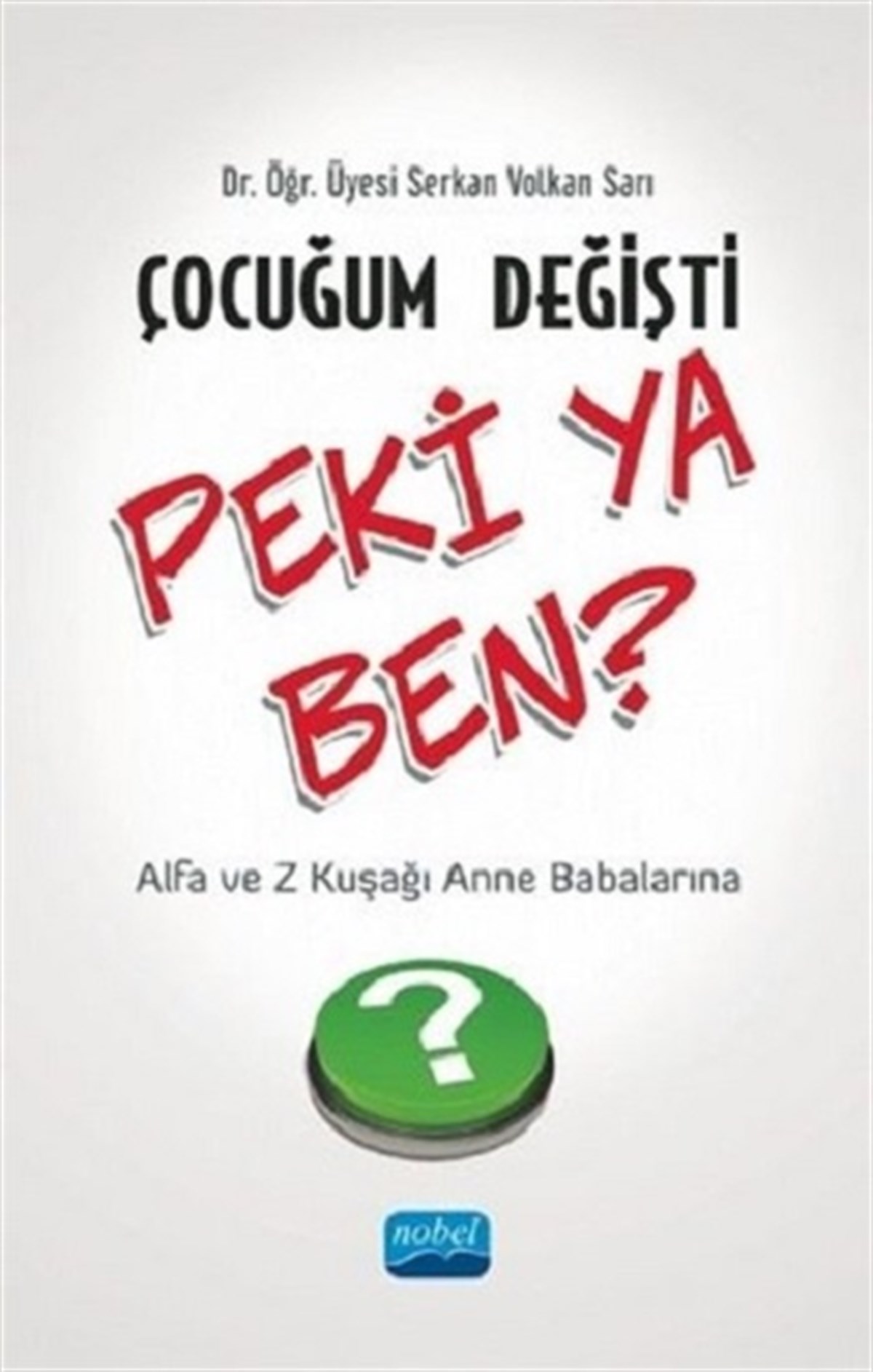 Çocuğum Değişti Peki Ya Ben?