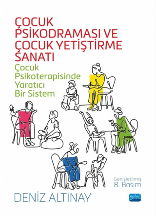 Çocuk Psikodraması ve Çocuk Yetiştirme Sanatı