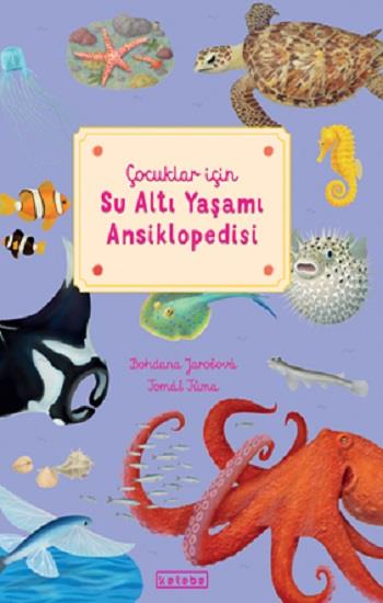 Çocuklar için Su Altı Yaşamı Ansiklopedisi (Ciltli)