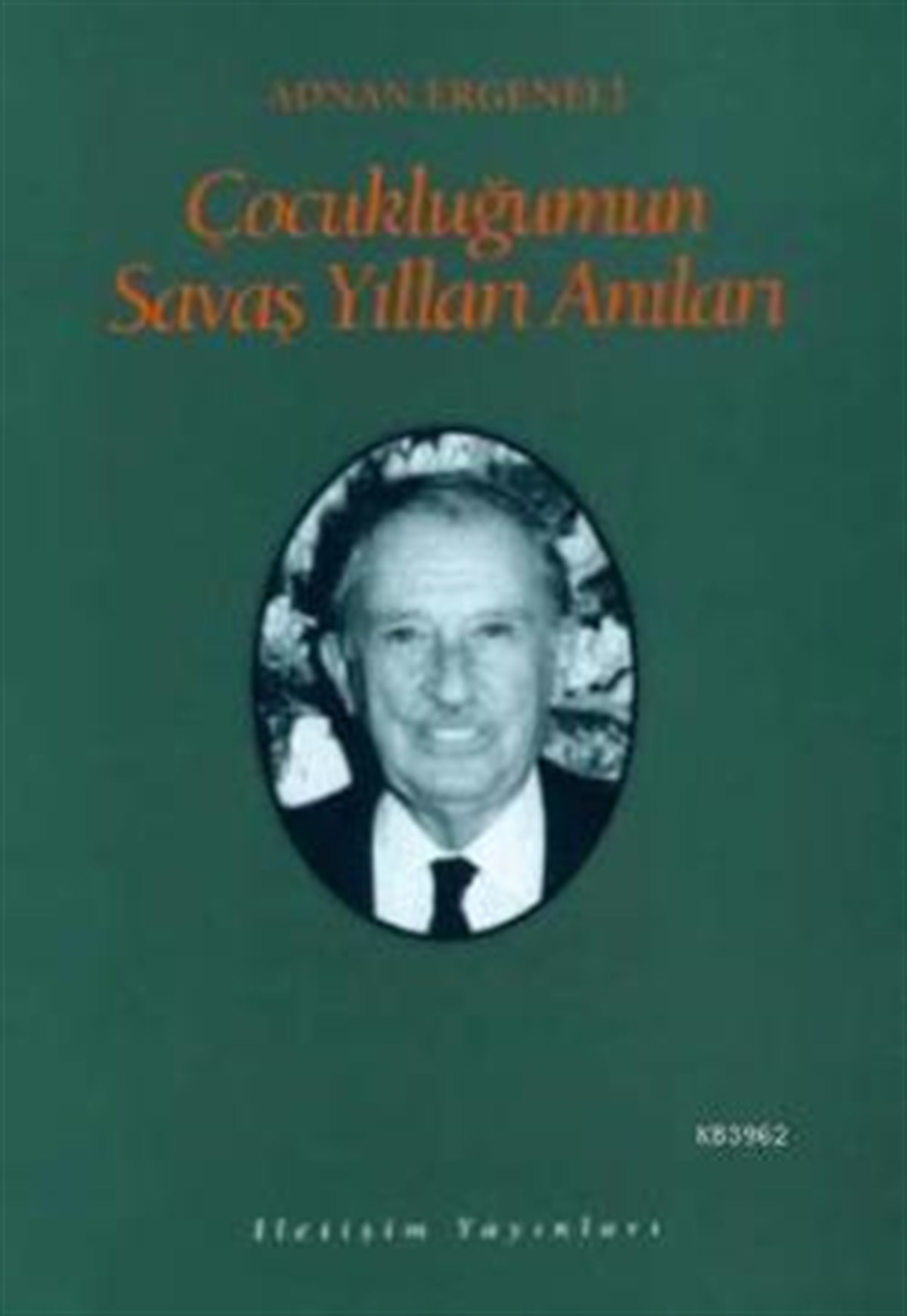 Çocukluğumun Savaş Yılları Anıları