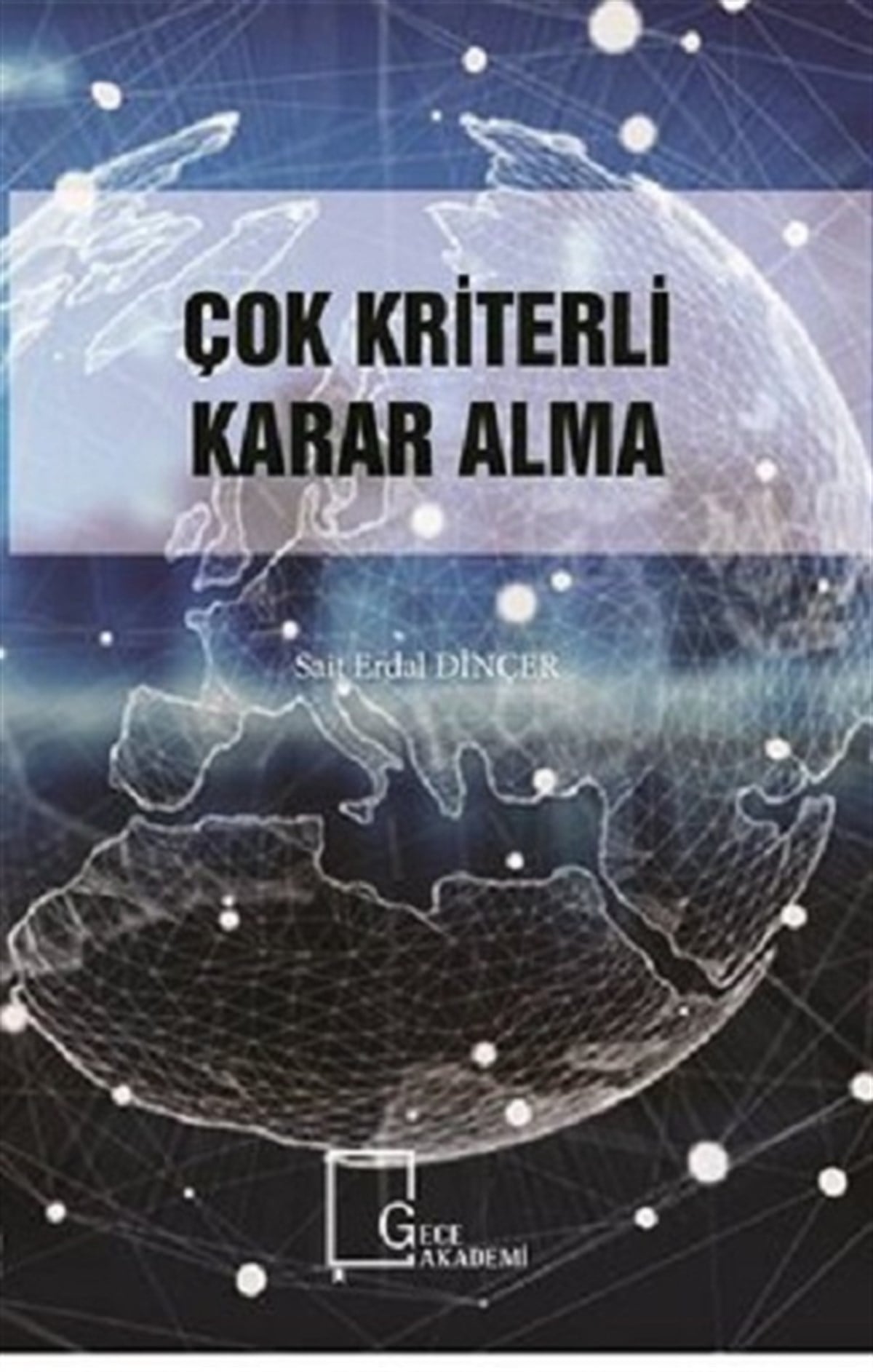 Çok Kriterli Karar Alma