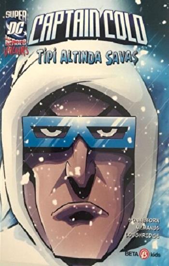 DC SUPER VILLINS CAPTAIN COLD TİPİ ALTINDA SAVAŞ
