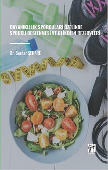 Dayanıklılık Sporcuları Özelinde Sporcu Beslenmesi ve Glikojen Rezervleri