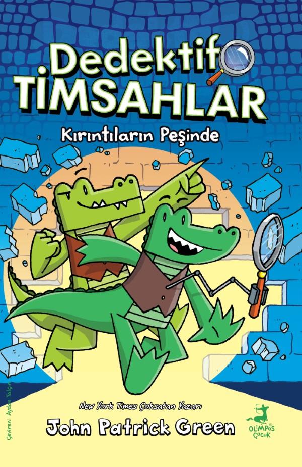 Dedektif Timsahlar 1 : Kırıntıların Peşinde